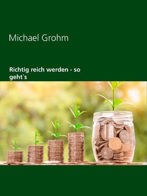 cover image of Richtig reich werden